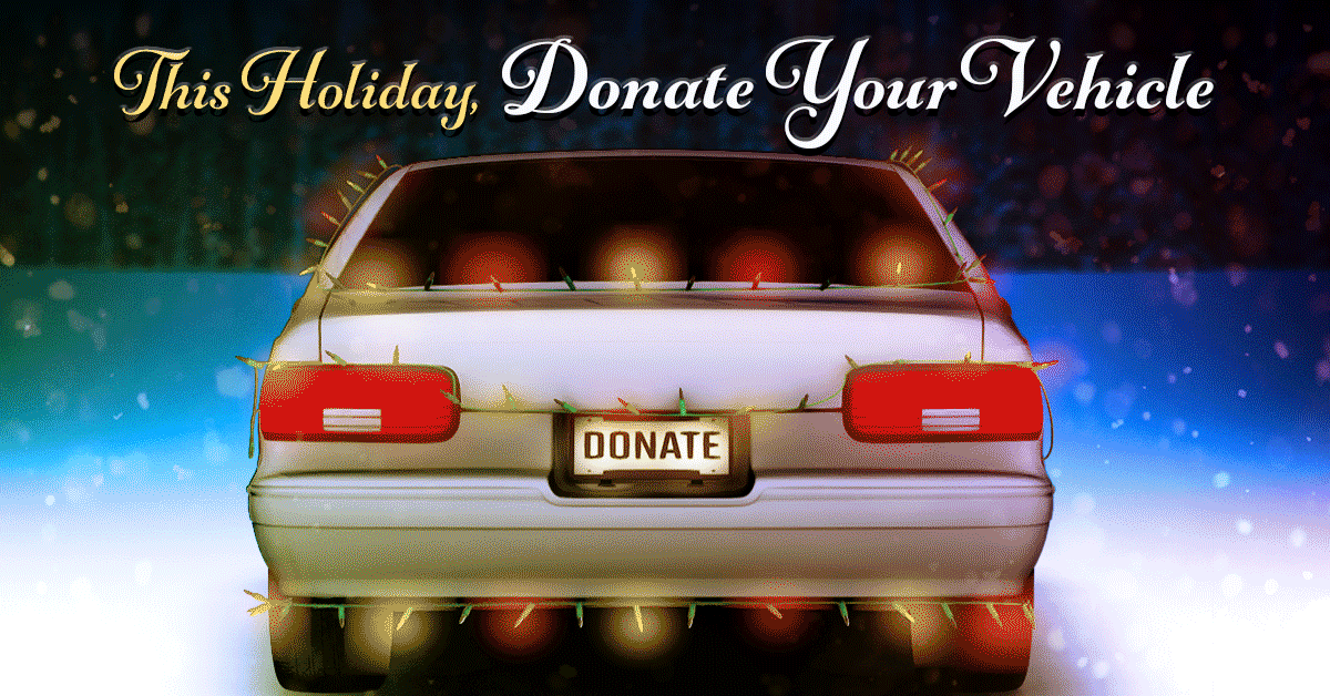 Light Up the Holidays with a Vehicle Donation